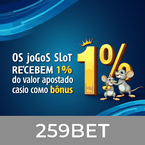 259BET: Bônus Reais e Transparentes sem Complicações