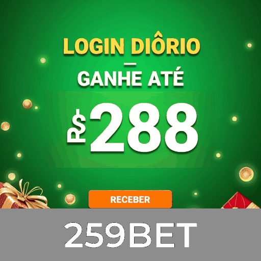 Bônus Reais com Valor Verdadeiro no 259BET: Recompensas que Você Realmente Recebe