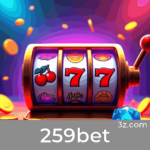 259bet: Plataforma de Cassino e Apostas Confiável